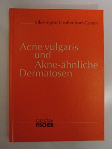 Acne vulgaris und Akne-ähnliche Dermatosen Medicine