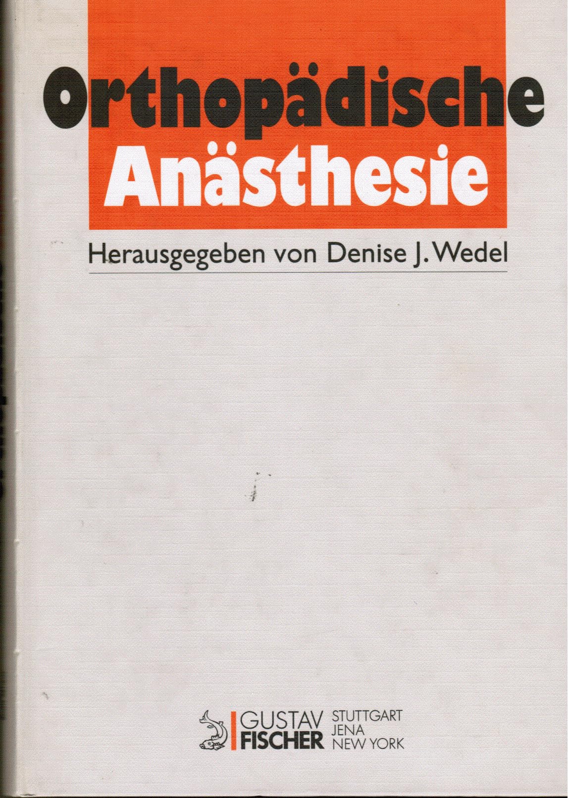 Orthopädische Anästhesie Medicine