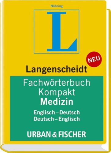 Fachwörterbuch Kompakt Medizin Englisch-Deutsch/ Deutsch-Englisch: Nöhring: Englisch-Deutsch, Deutsch-Englisch. Rund 32.000 Fachbegriffe und 48.000 Übersetzungen Medicine