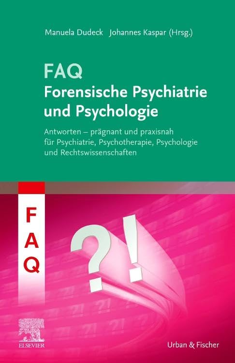 FAQ Forensische Psychiatrie und Psychologie Medicine