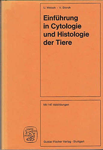 Einführung in die Cytologie und Histologie der Tiere Business & Technology