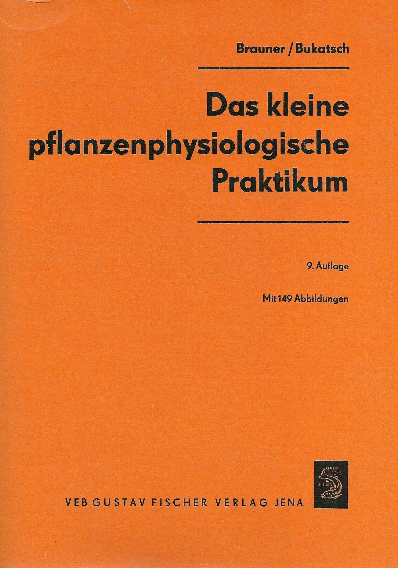 Das kleine pflanzenphysiologische Praktikum Science