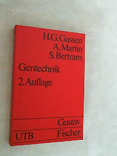 Gentechnik: Einführung in Prinzipien und Methoden (UTB S (Small-Format): Uni-Taschenbücher) Business & Technology