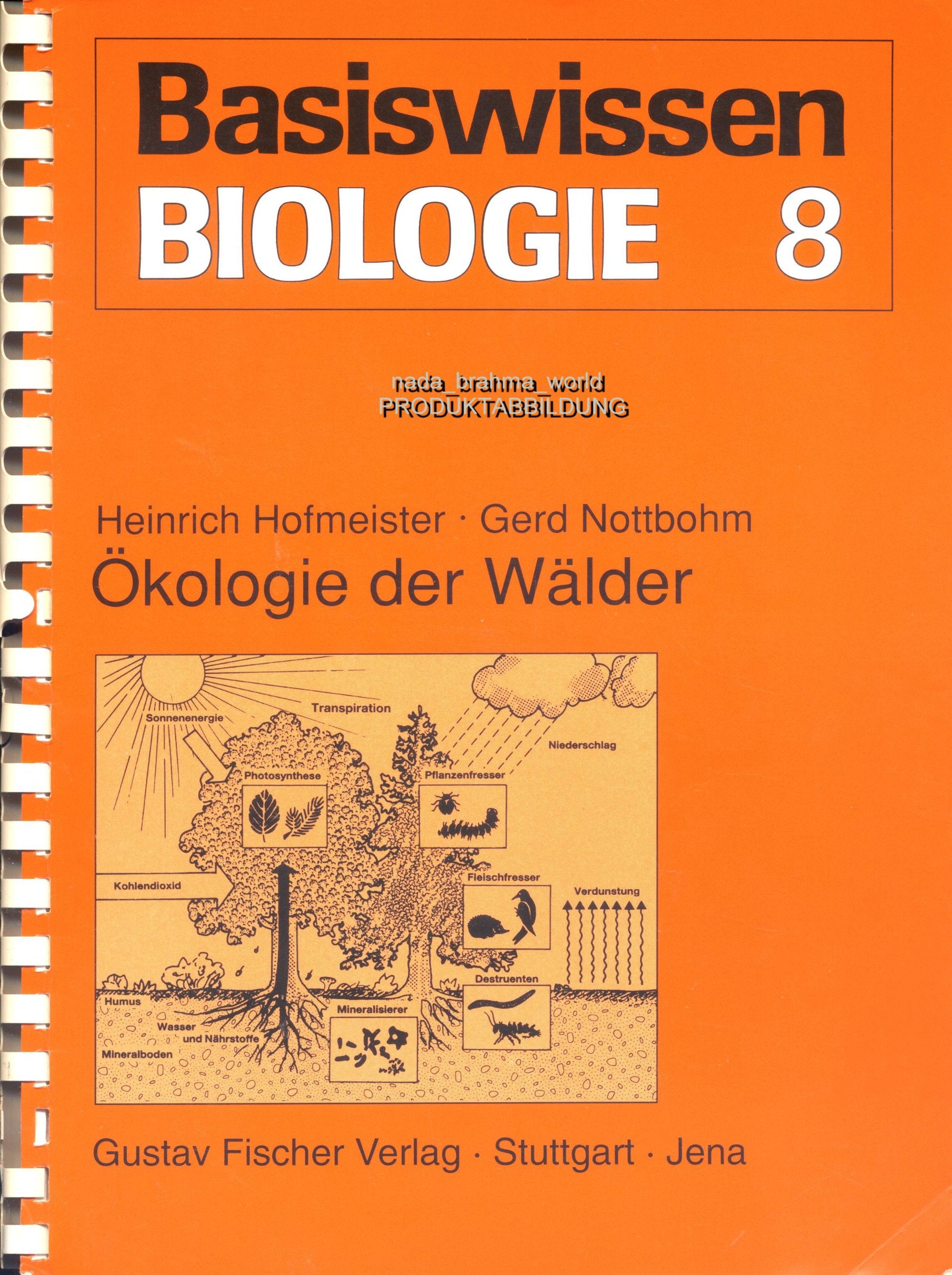 Basiswissen Biologie, Bd. 8: Ökologie der Wälder Natural Sciences