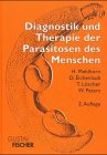 Diagnostik und Therapie der Parasitosen des Menschen Medicine