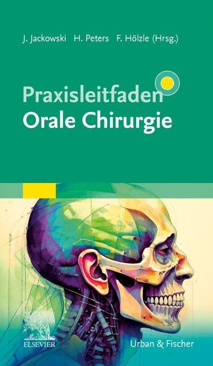 Praxisleitfaden Orale Chirurgie Medicine