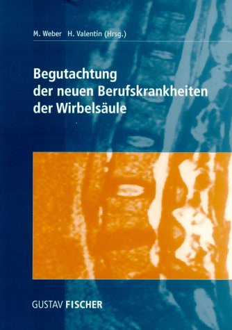 Begutachtung der neuen Berufskrankheiten der Wirbelsäule Medicine