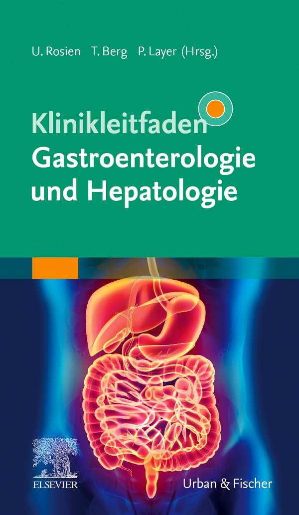 Klinikleitfaden Gastroenterologie und Hepatologie Medicine