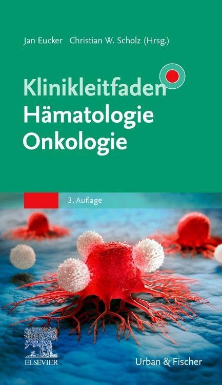 Klinikleitfaden Hämatologie Onkologie Medicine