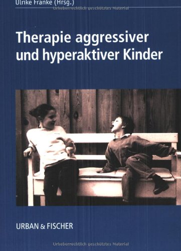 Therapie aggressiver und hyperaktiver Kinder Books