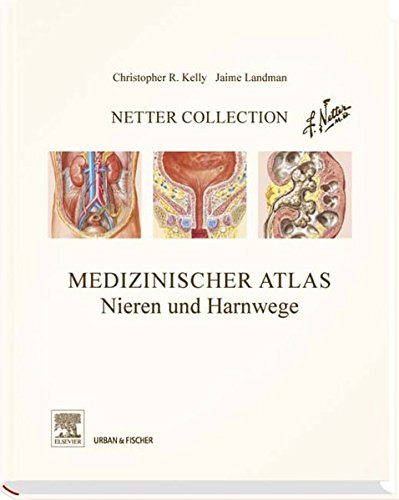 Netter Collection Nieren und Harnwege: mit Zugang zum Elsevier Portal Medicine