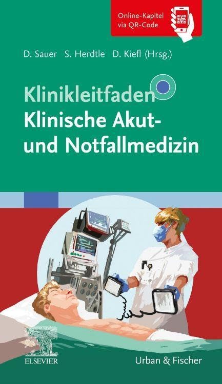 Klinikleitfaden Klinische Akut- und Notfallmedizin Medicine