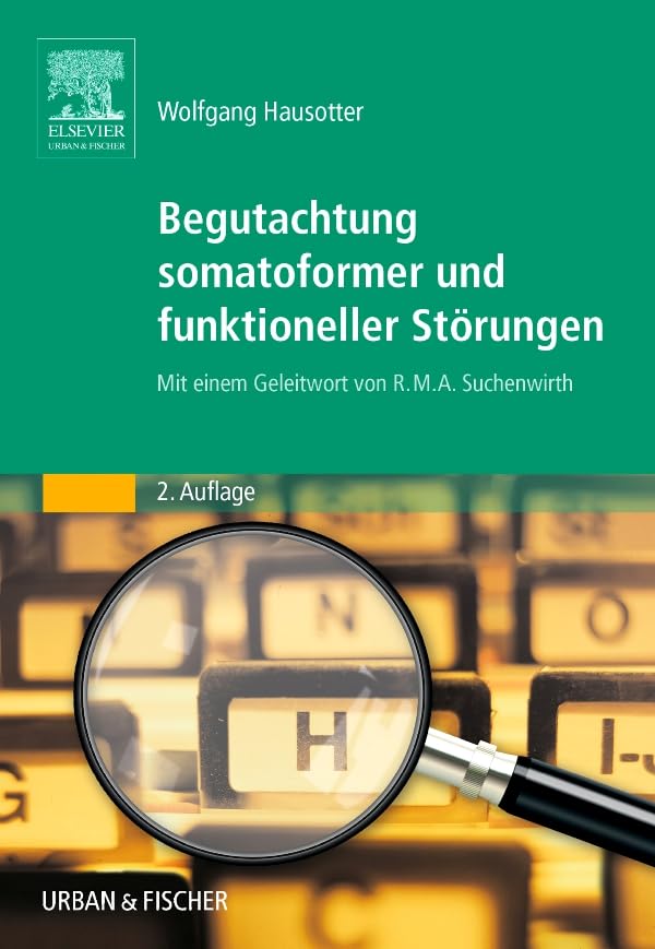 Begutachtung somatoformer und funktioneller Störungen Medicine
