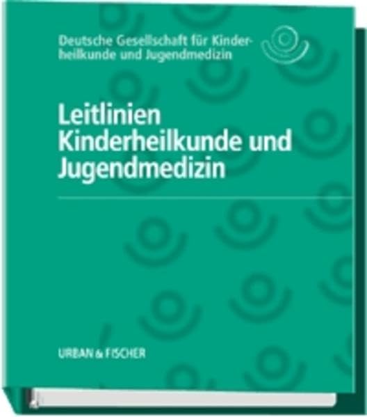 Leitlinien Kinderheilkunde und Jugendmedizin: Loseblattausgabe book