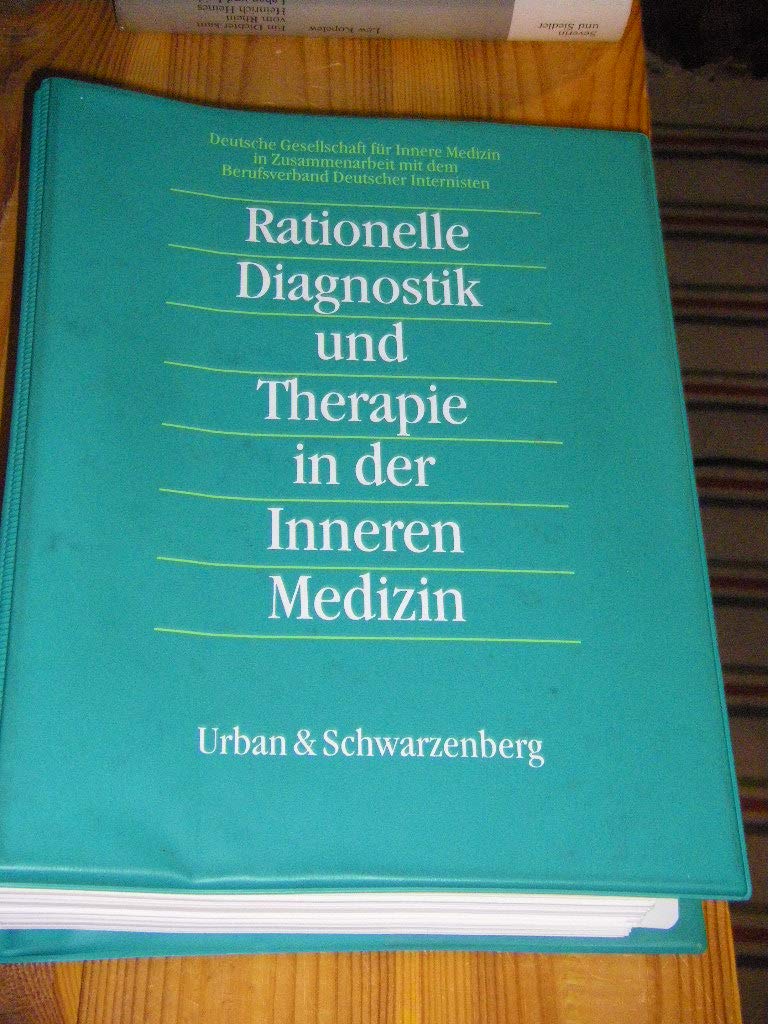 Rationelle Diagnostik und Therapie in der Inneren Medizin in 2 Ordnern: Leitlinien-basierte Empfehlungen - Grundwerk inkl. Lfg. 57 zur Fortsetzung Medicine