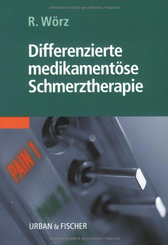 Differenzierte medikamentöse Schmerztherapie Medicine