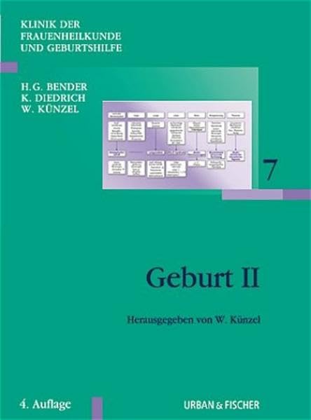 Klinik der Frauenheilkunde Gesamtwerk 11 Bände: Geburt II: Klinik für Frauenheilkunde und Geburtshilfe Band 7 Medicine