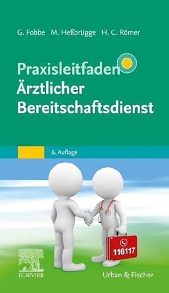 Praxisleitfaden Ärztlicher Bereitschaftsdienst Medicine