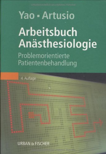Anästhesiologie: Problemorientierte Patientenbehandlung Medicine