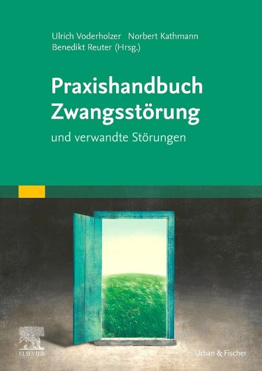 Praxishandbuch Zwangsstörung: und verwandte Störungen Medicine
