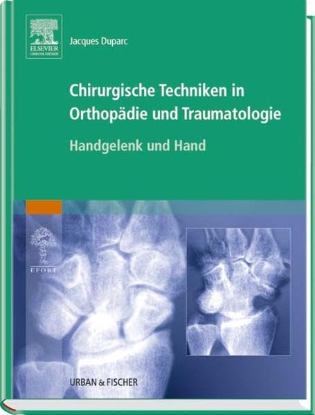 Chirurgische Techniken in Orthopädie und Traumatologie, Band 5: Handgelenk und Hand Medicine