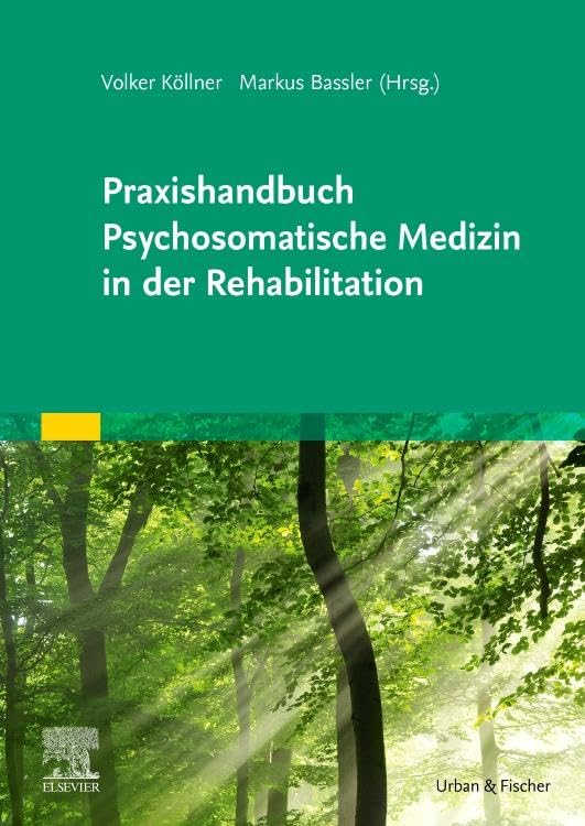 Praxishandbuch Psychosomatische Medizin in der Rehabilitation: Mit Zugang zur Medizinwelt Medicine