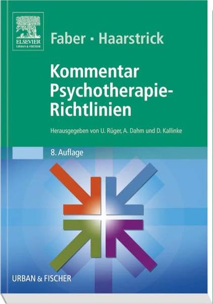 Faber/Haarstrick. Kommentar Psychotherapie-Richtlinien Medicine