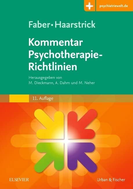 Faber/Haarstrick. Kommentar Psychotherapie-Richtlinien: Mit Zugang zur Medizinwelt Medicine