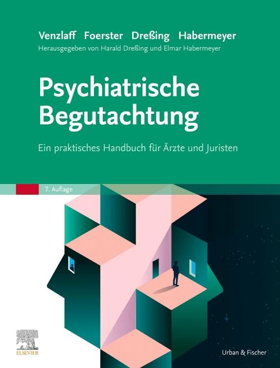 Psychiatrische Begutachtung: Ein praktisches Handbuch für Ärzte und Juristen Medicine