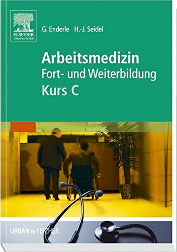 Arbeitsmedizin Fort- und Weiterbildung: Kurs C Medicine