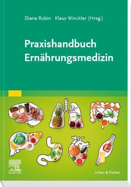Praxishandbuch Ernährungsmedizin Medicine