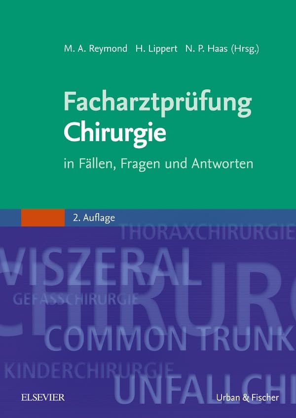 Facharztprüfung Chirurgie: in Fällen, Fragen und Antworten Medicine