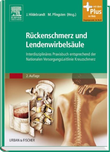 Rückenschmerz und Lendenwirbelsäule: Interdisziplinäres Praxisbuch - entsprechend den Nationalen VersorgungsLeitlinie Kreuzschmerz - mit Zugang zum ... Mit dem Plus im Web. Zugangscode im Buch Medicine
