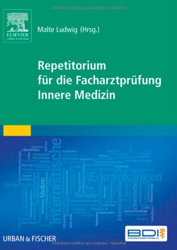 Repetitorium für die Facharztprüfung Innere Medizin Medicine