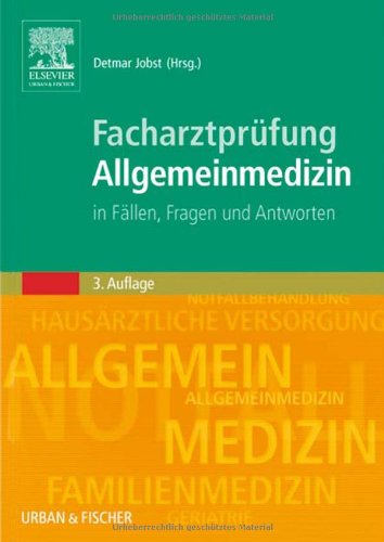 Facharztprüfung Allgemeinmedizin: in Fällen Fragen und Antworten Medicine