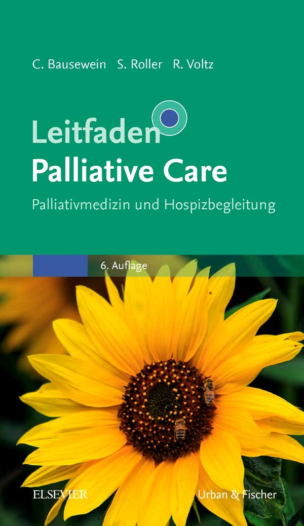 Leitfaden Palliative Care: Palliativmedizin und Hospizbegleitung Medicine