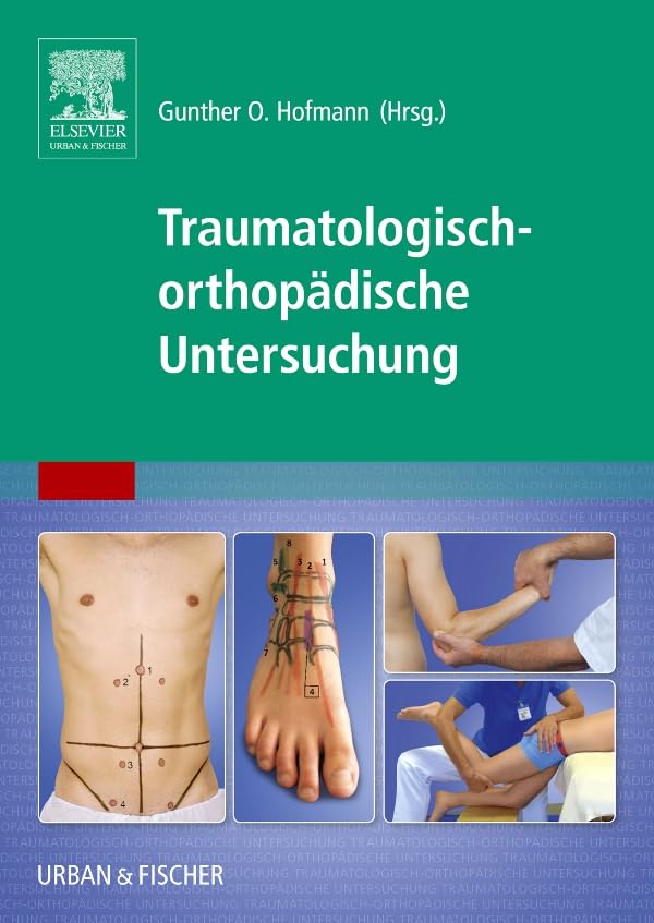 Traumatologisch-Orthopädische Untersuchung Medicine