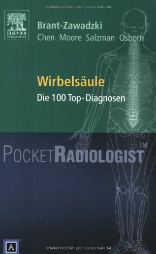 Pocket RadiologistWirbelsäule: Die 100 Top-Diagnosen Medicine