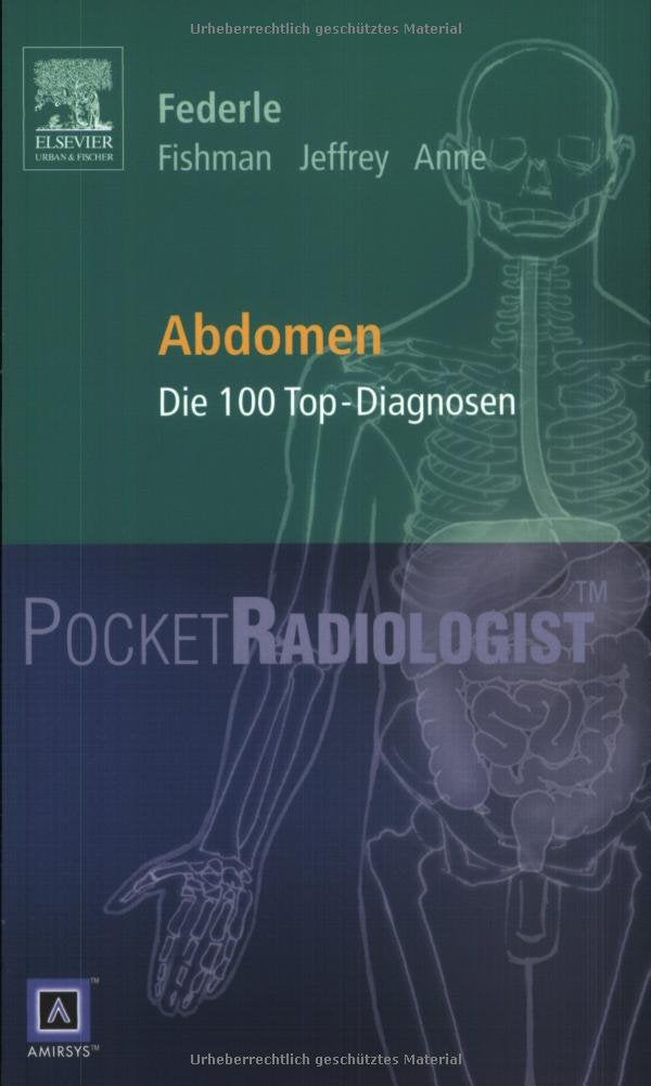 Pocket RadiologistAbdomen: Die 100 Top-Diagnosen Medicine