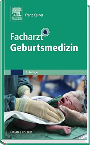 Facharzt Geburtsmedizin (Facharztwissen) Medicine