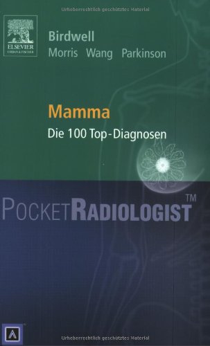 Pocket Radiologist Mamma: Die 100 Top-Diagnosen Medicine