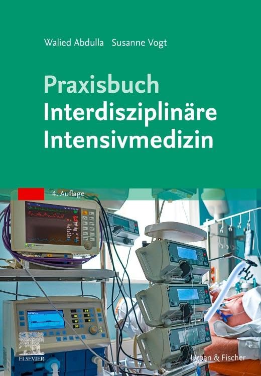 Praxisbuch Interdisziplinäre Intensivmedizin Medicine