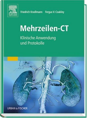Mehrzeilen-CT: Klinische Anwendung und Protokolle Medicine