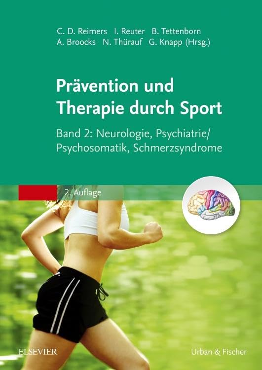 Therapie und Prävention durch Sport, Band 2: Neurologie, Psychiatrie/Psychosomatik, Schmerzsyndrome Medicine