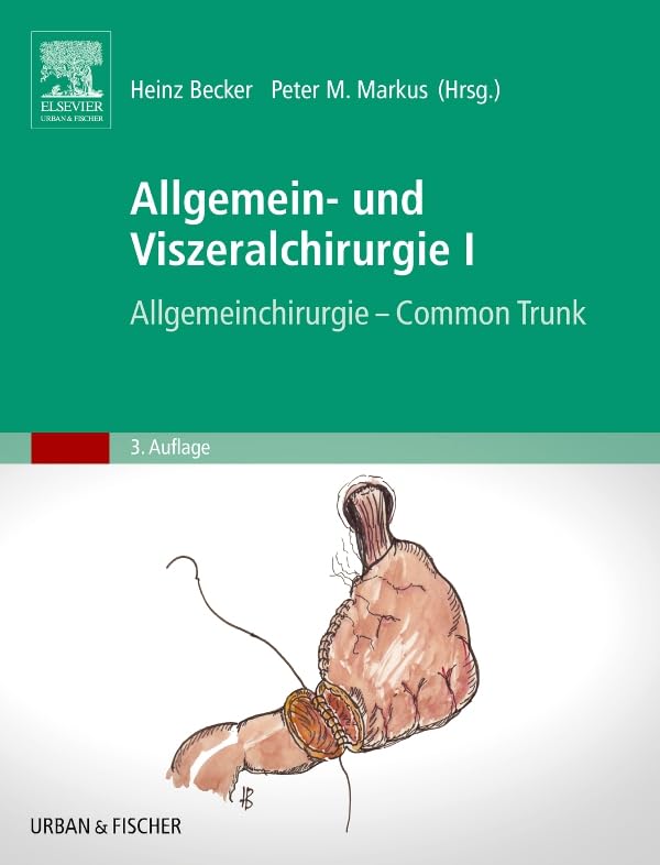 Allgemein- und Viszeralchirurgie I: Allgemeinchirurgie - Common Trunk (Becker, Set Allgemein- und Viszeralchirurgie) Medicine