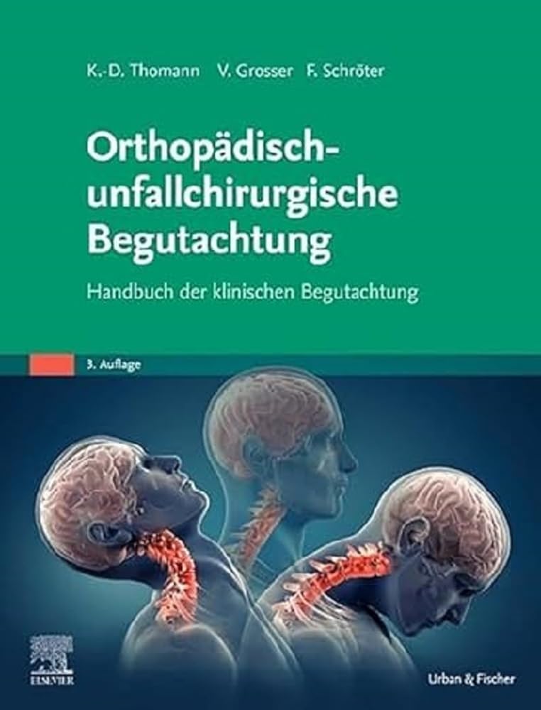 Orthopädisch-unfallchirurgische Begutachtung Medicine