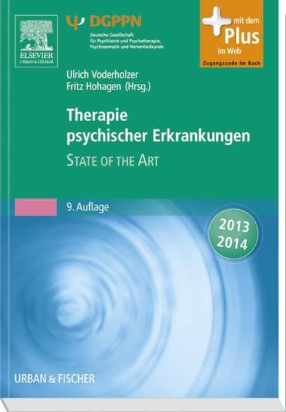 Therapie psychischer Erkrankungen: mit Zugang zum Elsevier-Portal: State of the Art. Mit dem Plus im Web. Zugangscode im Buch Medicine