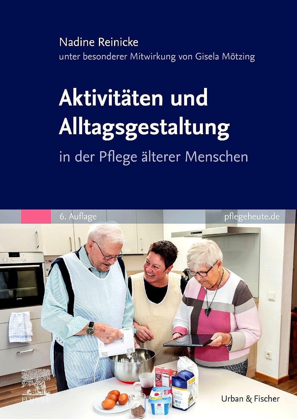 Aktivitäten und Alltagsgestaltung in der Pflege älterer Menschen Medicine