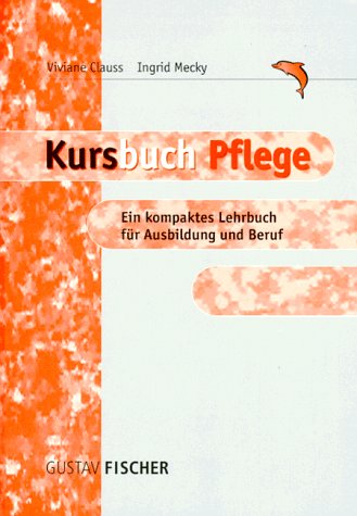 Kursbuch Pflege Medicine