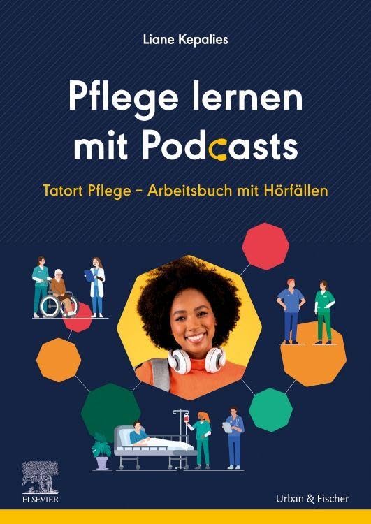 Pflege lernen mit Podcasts Medicine
